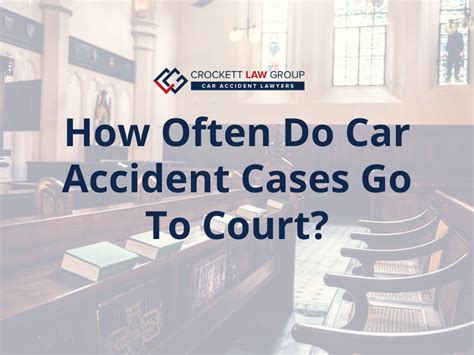 How Often Do Car Accident Cases Go to Court: A Deep Dive into Legal Outcomes and Settlement Trends