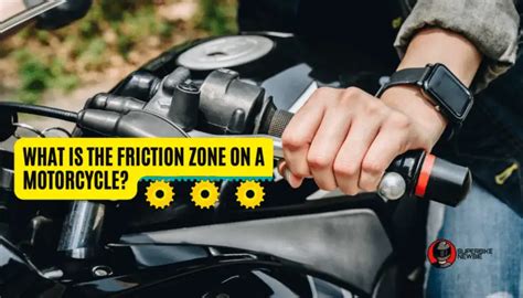 What is the Friction Zone on a Motorcycle, and Why Does It Feel Like a Secret Handshake?